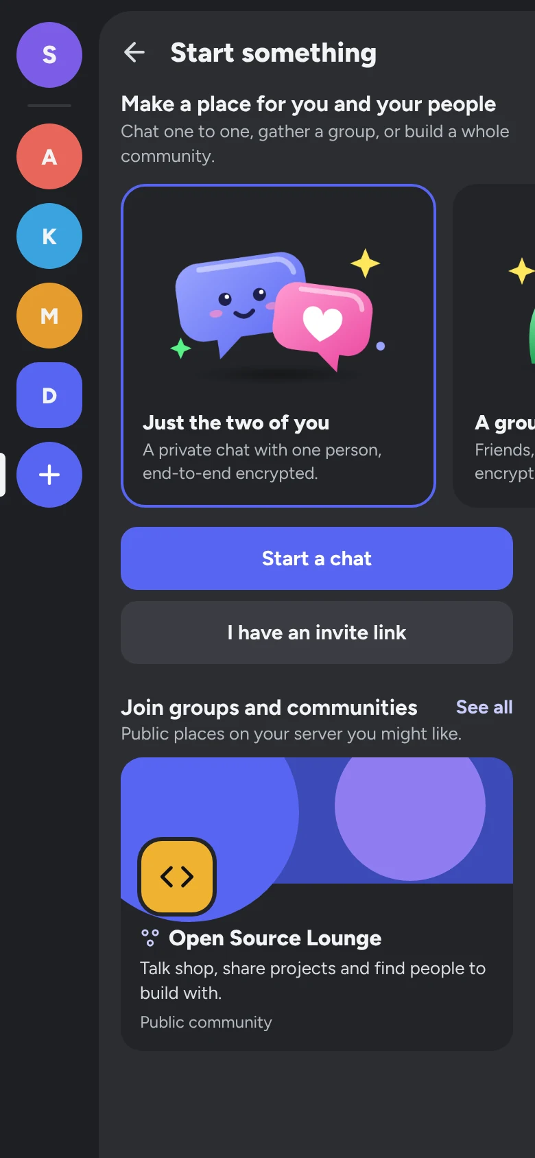 Start something: chat, group or community
